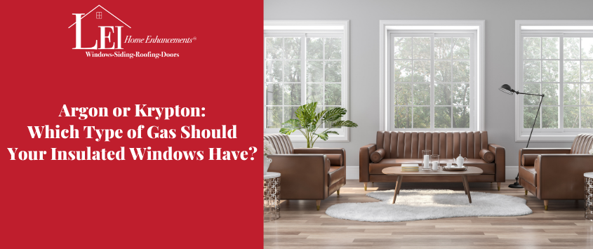 Argon or Krypton: Which Type of Gas Should Your Insulated Windows Have?